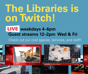 The Libraries is on Twitch LIVE weekdays 4-6 pm with guest streams 12-2 pm Wednesday and Friday. Check out our cools paces, services and staff.